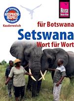 Reise Know-How Sprachführer Setswana - Wort für Wort (für Botswana): Kauderwelsch-Band 234