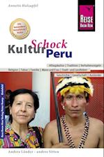 Reise Know-How KulturSchock Peru: Alltagskultur, Traditionen, Verhaltensregeln, ...