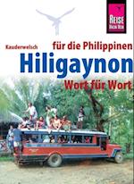 Hiligaynon für die Philippinen - Wort für Wort