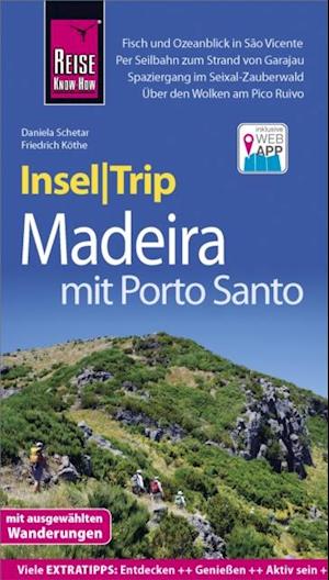 Reise Know-How InselTrip Madeira (mit Porto Santo)