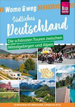Womo & weg: Südliches Deutschland – Die schönsten Touren zwischen Mittelgebirgen und Alpen