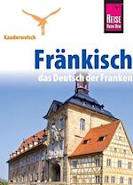 Reise Know-How Sprachführer Fränkisch - das Deutsch der Franken
