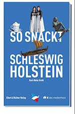 So snackt Schleswig-Holstein