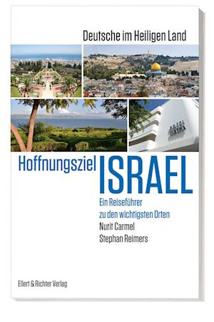 Hoffnungsziel Israel - Deutsche im Heiligen Land