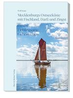 Mecklenburgs Ostseeküste mit Fischland, Darß und Zingst