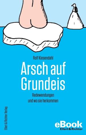 Arsch auf Grundeis