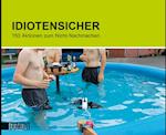 Idiotensicher