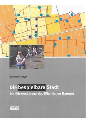 Die bespielbare Stadt