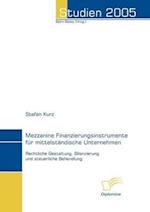 Mezzanine Finanzierungsinstrumente für mittelständische Unternehmen