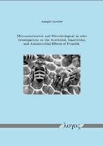 Microcalorimetric and Microbiological in Vitro Investigations on the Acaricidal, Insecticidal, and Antimicrobial Effects of Propolis