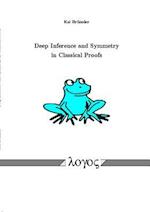 Deep Inference and Symmetry in Classical Proofs