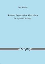 Pattern Recognition Algorithms for Symbol Strings