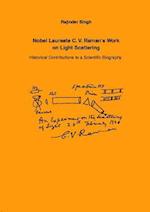 Nobel Laureate C.V. Raman's Work on Light Scattering