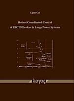 Robust Coordinated Control of Facts Devices in Large Power Systems