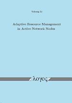 Adaptive Resource Management in Active Network Nodes