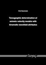 Tomographic Determination of Seismic Velocity Models with Kinematic Wavefield Attributes