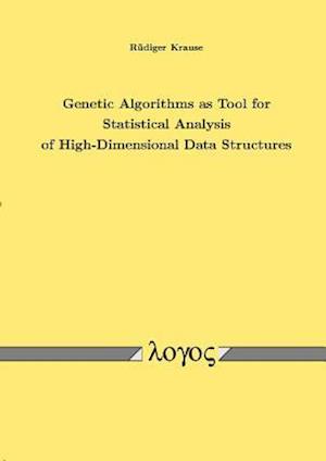 Genetic Algorithms as Tool for Statistical Analysis of High-Dimensional Data Structures