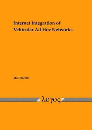 Internet Integration of Vehicular Ad Hoc Networks