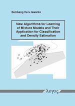 New Algorithms for Learning of Mixture Models and Their Application for Classification and Density Estimation