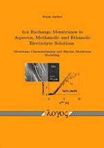 Ion Exchange Membranes in Aqueous, Methanolic and Ethanolic Electrolyte Solutions. Membrane Characterization and Bipolar Membrane Modelling