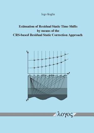 Estimation of Residual Static Time Shifts by Means of the Crs-Based Residual Static Correction Approach