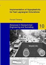 Implementation of Hypoplasticity for Fast Lagrangian Simulations