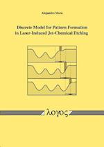 Discrete Model for Pattern Formation in Laser-Induced Jet-Chemical Etching