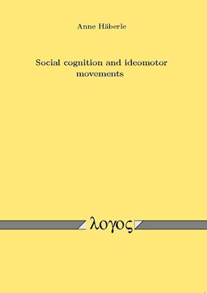 Social Cognition and Ideomotor Movements