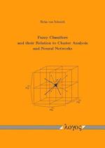 Fuzzy Classifiers and Their Relation to Cluster Analysis and Neural Networks