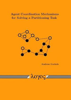 Agent Coordination Mechanisms for Solving a Partitioning Task