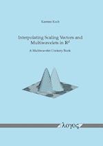 Interpolating Scaling Vectors and Multiwavelets in Rd