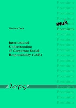 International Understanding of Corporate Social Responsibility (Csr)