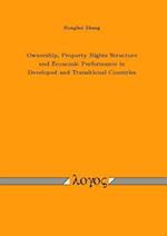 Ownership, Property Rights Structure and Economic Performance in Developed and Transitional Countries