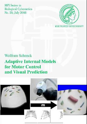 Adaptive Internal Models for Motor Control and Visual Prediction