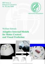 Adaptive Internal Models for Motor Control and Visual Prediction