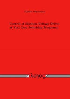 Control of Medium-Voltage Drives at Very Low Switching Frequency