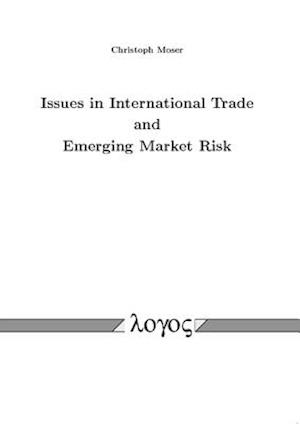 Issues in International Trade and Emerging Market Risk