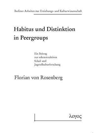 Habitus Und Distinktion in Peergroups