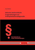 Aktuelle Strafrechtliche Fragestellungen Zur Praimplantationsdiagnostik