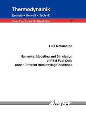 Numerical Modeling and Simulation of Pem Fuel Cells Under Different Humidifying Conditions