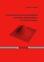 Fluid Dynamic and Kinetic Modeling of the Near-Cathode Region in Thermal Plasmas