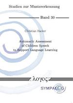 Automatic Assessment of Children Speech to Support Language Learning