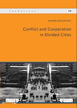 Conflict and Cooperation in Divided Cities