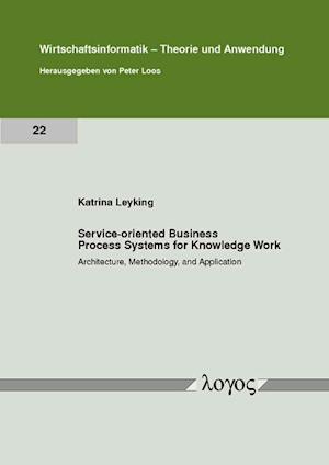 Service-Oriented Business Process Systems for Knowledge Work