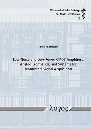 Low-Noise and Low-Power CMOS Amplifiers, Analog Front-Ends, and Systems for Biomedical Signal Acquisition