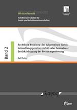 Rechtliche Probleme Des Allgemeinen Gleichbehandlungsgesetzes (Agg) Unter Besonderer Berucksichtigung Der Personalgewinnung