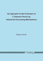 An Approach to the Extension of a Theorem Prover by Advanced Structuring Mechanisms