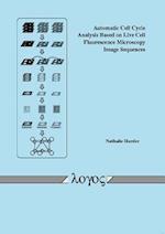 Automatic Cell Cycle Analysis Based on Live Cell Fluorescence Microscopy Image Sequences