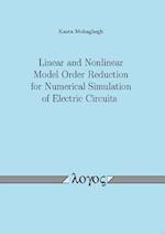 Linear and Nonlinear Model Order Reduction for Numerical Simulation of Electric Circuits