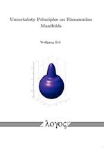 Uncertainty Principles on Riemannian Manifolds